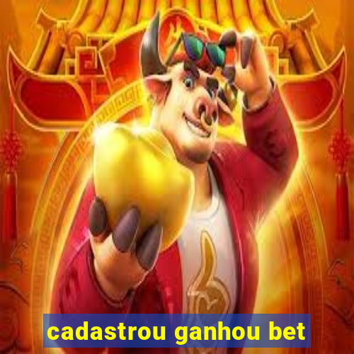 cadastrou ganhou bet